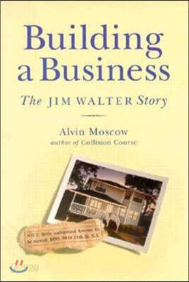 Building a Business: The Jim Walter Story