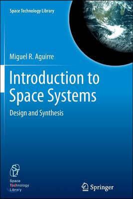 Introduction to Space Systems: Design and Synthesis