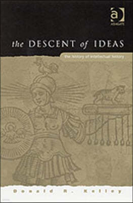 The Descent of Ideas: The History of Intellectual History