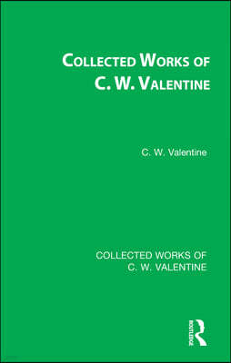 Collected Works of C.W. Valentine