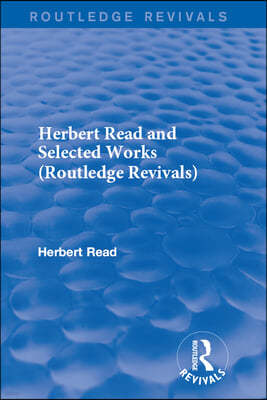 Herbert Read and Selected Works