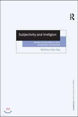 Subjectivity and Irreligion