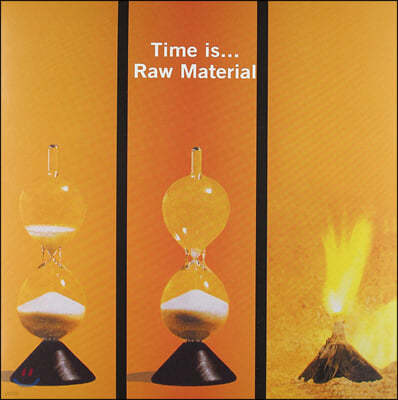 Raw Material — Time Is 앨범 커버