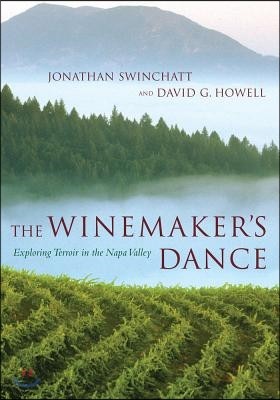 The Winemaker's Dance: Exploring Terroir in the Napa Valley