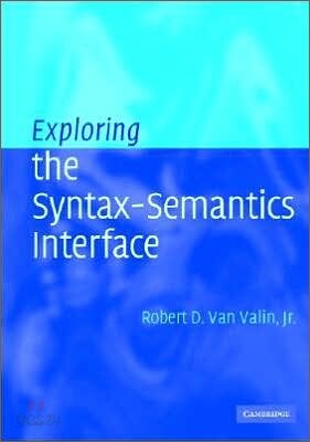 Exploring the Syntax-Semantics Interface