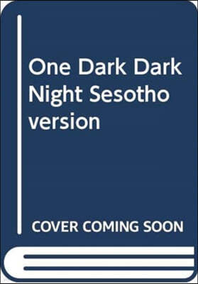 One Dark Dark Night Sesotho Version