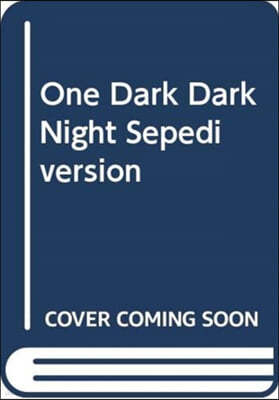 One Dark Dark Night Sepedi Version