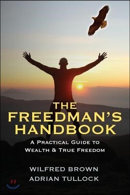 The Freedman's Handbook: A Practical Guide to Wealth