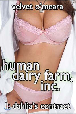 Human Dairy Farm, Inc. - #1 - Dahlia's Contract