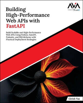 Building High-Performance Web APIs with FastAPI