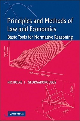 Principles and Methods of Law and Economics: Enhancing Normative Analysis