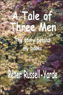 A Tale of Three Men