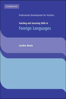 Teaching And Assessing Skills In Foreign Languages