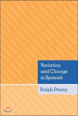 Variation and Change in Spanish