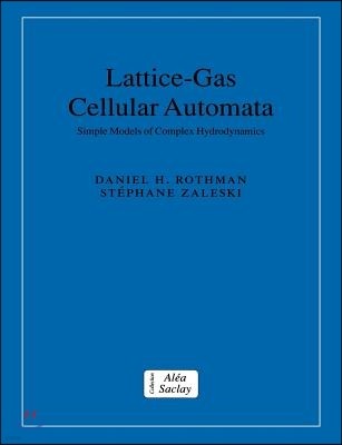 Lattice-Gas Cellular Automata: Simple Models of Complex Hydrodynamics