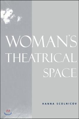 Woman's Theatrical Space