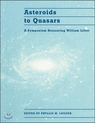 Asteroids to Quasars