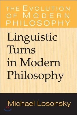 Linguistic Turns in Modern Philosophy