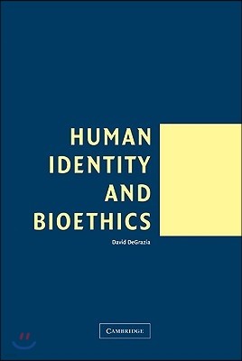 Human Identity and Bioethics