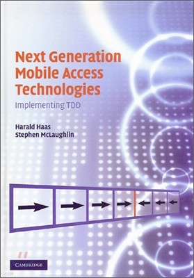 Next Generation Mobile Access Technologies