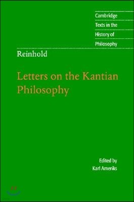 Reinhold: Letters on the Kantian Philosophy