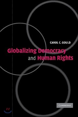 Globalizing Democracy and Human Rights