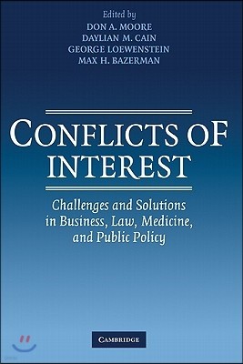 Conflicts of Interest: Challenges and Solutions in Business, Law, Medicine, and Public Policy