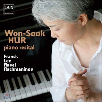허원숙 피아노 리사이틀 앨범 - 프랑크 / 이건용 / 라벨 (Piano Recital - Franck, Lee, Ravel, Rachmaninov)