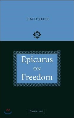 Epicurus on Freedom