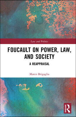 Routledge Foucault on Power, Law, and Society