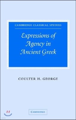 Expressions of Agency in Ancient Greek