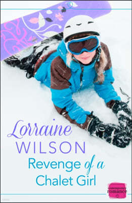 Revenge of a Chalet Girl: (A Novella)