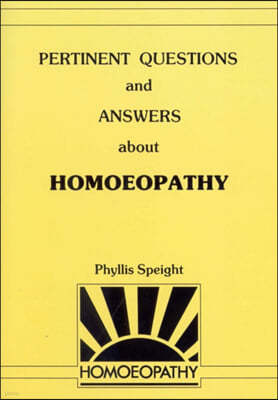 Pertinent Questions and Answers About Homoeopathy