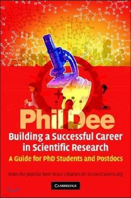 Building a Successful Career in Scientific Research: A Guide for PhD Students and Postdocs