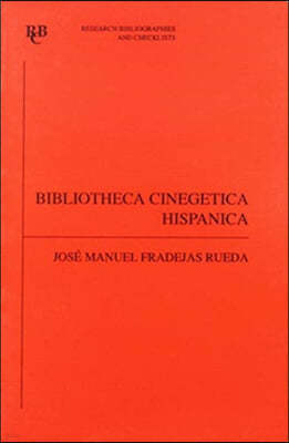 Bibliotheca Cinegetica Hispanica: Bibliografia Critica de Los Libros de Cetreria Y Monteria Hispano-Portugueses Anteriores a 1799