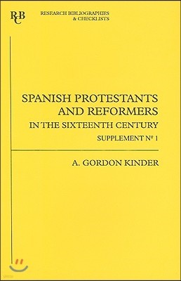 Spanish Protestants And Reformers in the Sixteenth Century