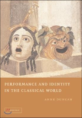 Performance and Identity in the Classical World