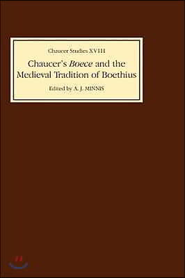 Chaucer's Boece and the Medieval Tradition of Boethius