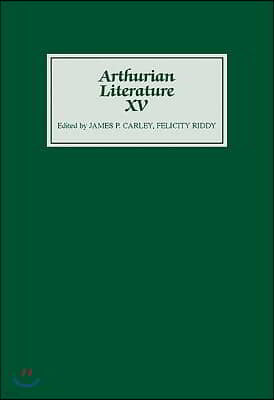 Arthurian Literature XV