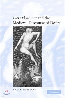 'Piers Plowman' and the Medieval Discourse of Desire