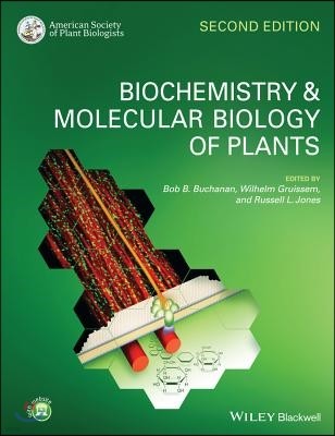 Biochemistry and Molecular Biology of Plants