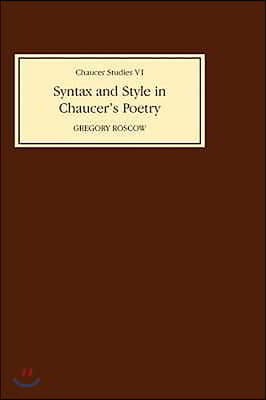 Syntax and Style in Chaucer's Poetry