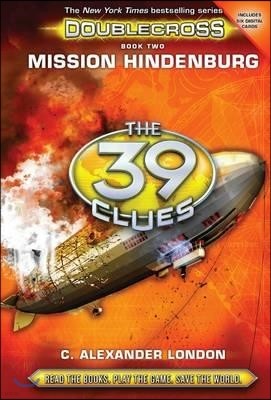 Mission Hindenburg (the 39 Clues: Doublecross, Book 2)