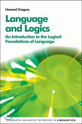 Language and Logics: An Introduction to the Logical Foundations of Language