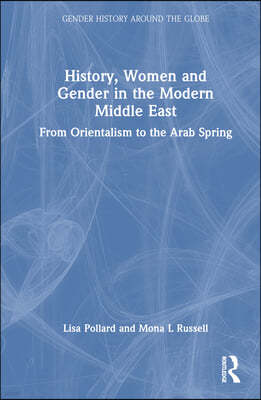 History, Women and Gender in the Modern Middle East