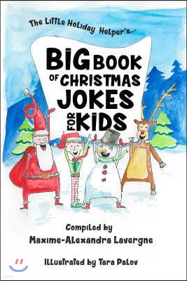 Big Book of Christmas Jokes for Kids!: A Book of Giggles from The Little Holiday Helper!