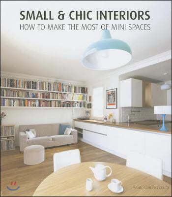 Small & Chic Interiors