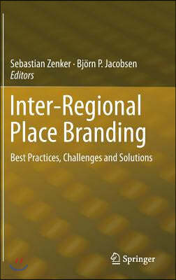 Inter-Regional Place Branding: Best Practices, Challenges and Solutions