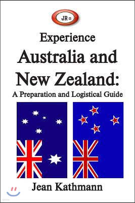 JR's Experience Australia and New Zealand: A Preparation and Logistical Guide