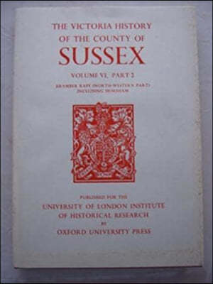 A History of the County of Sussex: Volume VI Part II: Bramber Rape (North-Western Part) Including Horsham